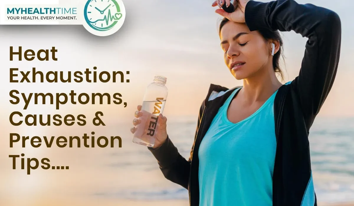 Heat Exhaustion: Symptoms, Causes, Treatment & Prevention